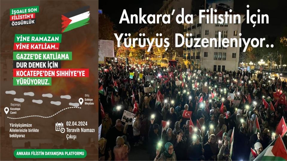 2 Nisan'da Ankara'da Gazze için Yürüyüş Düzenlenecek!