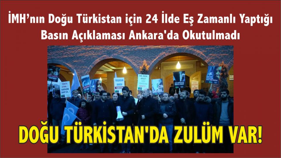Doğu Türkistan için 24 İlde Eş Zamanlı Yapılan Basın Açıklaması Ankara’da okutulmadı.
