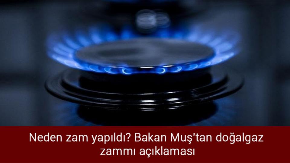 Her Taraf / Türkiye'nin habercisi / Neden zam yapıldı? Bakan Muş'tan doğalgaz zammı açıklaması