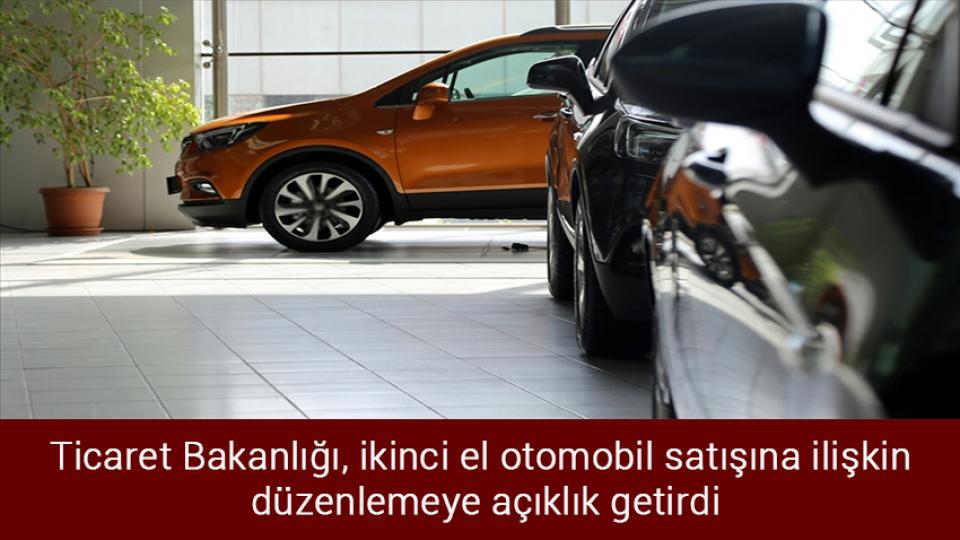 Her Taraf / Türkiye'nin habercisi / Ticaret Bakanlığı, ikinci el otomobil satışına ilişkin düzenlemeye açıklık getirdi
