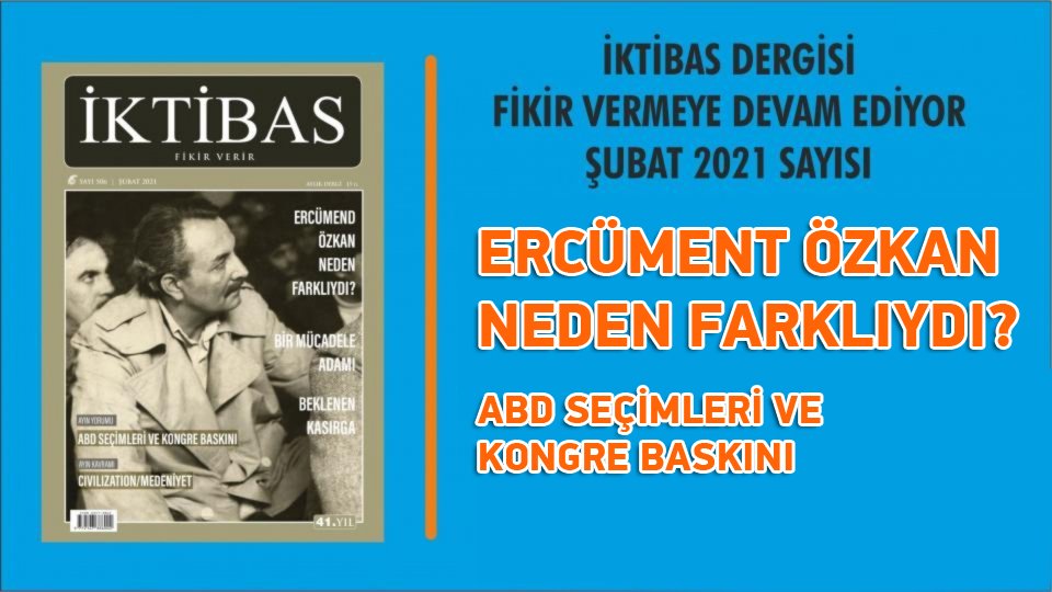 İktibas'ın Şubat 2021 sayısı çıktı