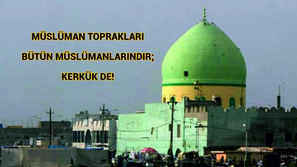 Bir ‘siyasî bukalemun' nasıl da, her renge girebiliyor; hayret! | Selahaddin E. ÇAKIRGİL / Müslüman Toprakları Bütün Müslümanlarındır; Kerkük de!. - SELAHADDİN E. ÇAKIRGİL 