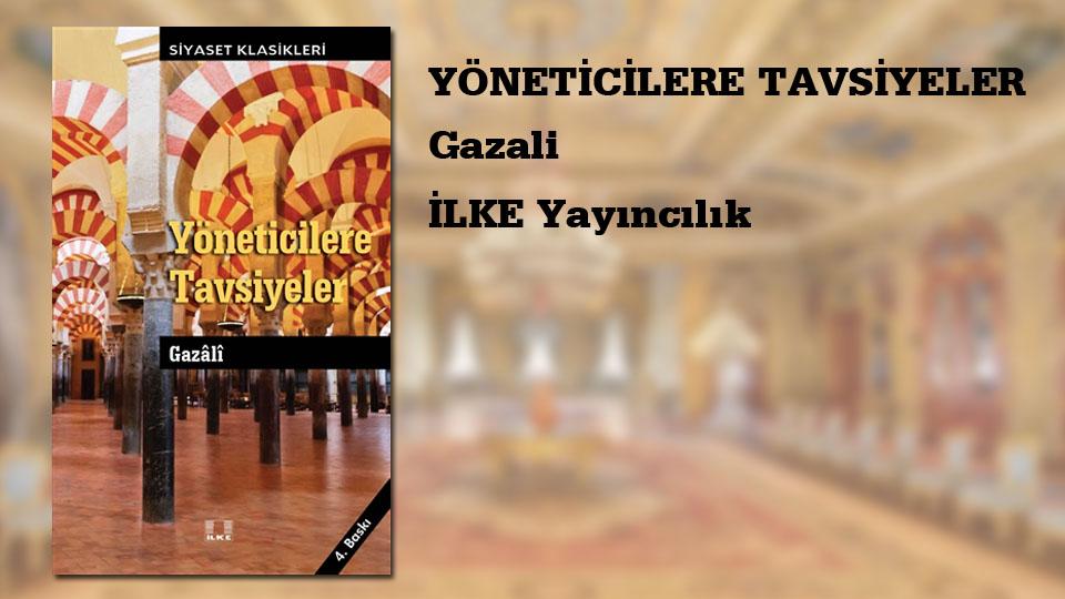 Yöneticilere Tavsiyeler / Gazali / İlke Yayıncılık