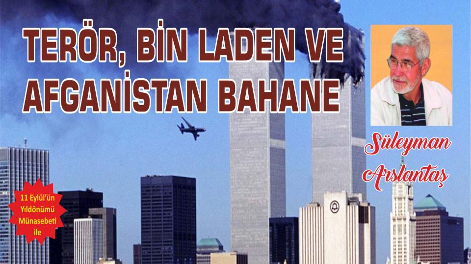 Bölge ve Filistin Gerçeği-Süleyman Arslantaş / Terör, Bin Laden ve Afganistan Bahane.. - Süleyman Arslantaş