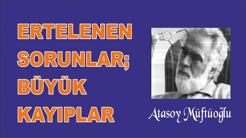 ATASOY MÜFTÜOĞLU / Akıllarını Kullanmayan Toplumlar Propaganda Masallarıyla Uyutuluyor / İslami sorumluluğun izinden giderek-Atasoy Müftüoğlu