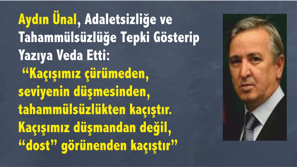 Aydın Ünal: Yeni Şafak'ı Bıraktı,Adaletsizlik ve Tahammülsüzlüğe Tepki Gösterdi