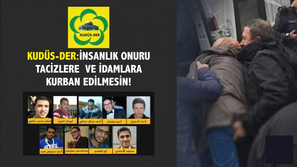 Kudüs-Der Mısır'daki  İdamları ve Ankara'daki Taciz Olayını Kınadı