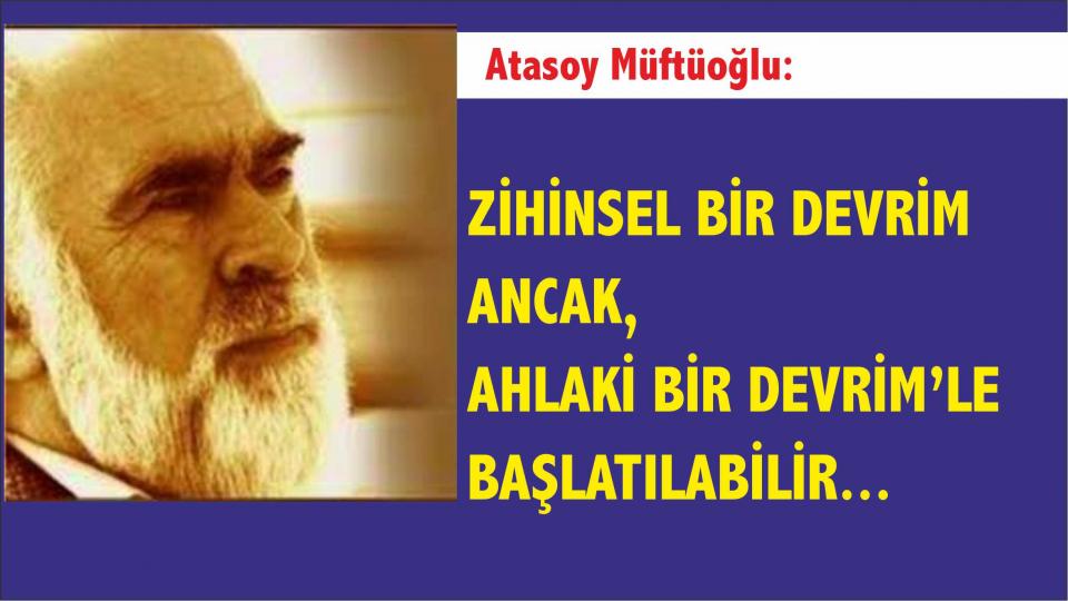 ATASOY MÜFTÜOĞLU / Akıllarını Kullanmayan Toplumlar Propaganda Masallarıyla Uyutuluyor / Varoluşsal Kırılmalar - Atasoy Müftüoğlu