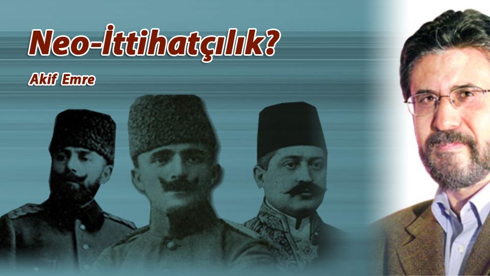 Neo-İttihatçılık?