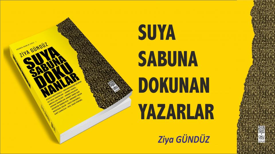 KÜTÜPHANE BİLİNCİ-Ziya Gündüz / Gazeteci Ziya GÜNDÜZ “SUYA SABUNA DOKUNAN YAZARLAR” Kitabını Yazdı