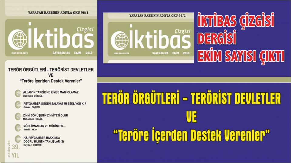 ENES TARIM / İsrailoğullarının Merhametsizliğinin Temel Etkenleri / İktibas Çizgisi Dergisi  Eylül Sayısı  “TERÖR ÖRGÜTLERİ - TERÖRİST DEVLETLER VE “Teröre İçeriden Destek Verenler” manşeti ile Yayımlandı