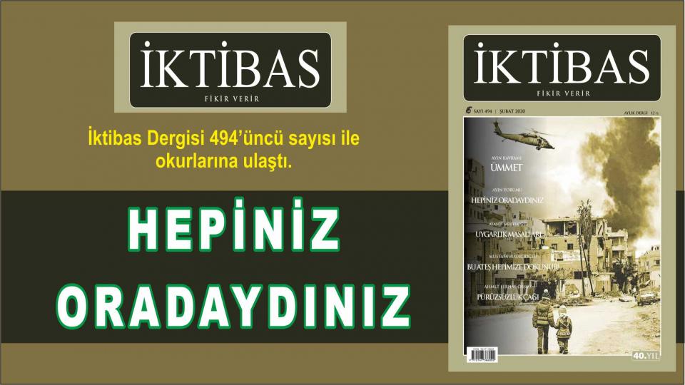İKTİBAS Dergisi Şubat 2020, 494. Sayısı Çıktı..
