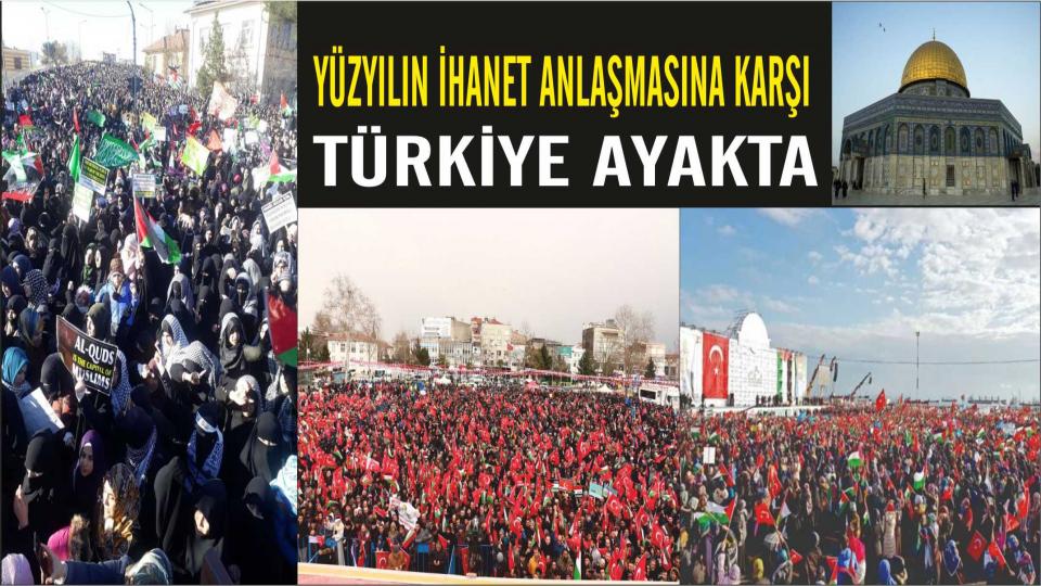 Türkiye Halkı, Kudüs için Meydanlarda!