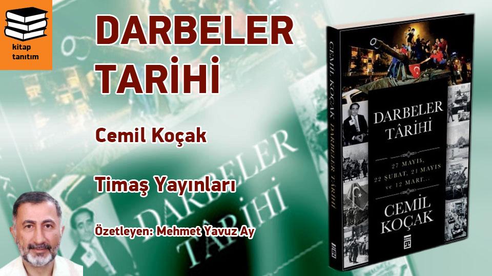Kitaptan Yerel Değerlerin Egemenliğine/ İslâm Dünyasında Hukuk ve Bilim ../ Mehmet Yavuz AY / Darbeler Tarihi / Cemil Koçak  - Özetleyen: M. Yavuz Ay
