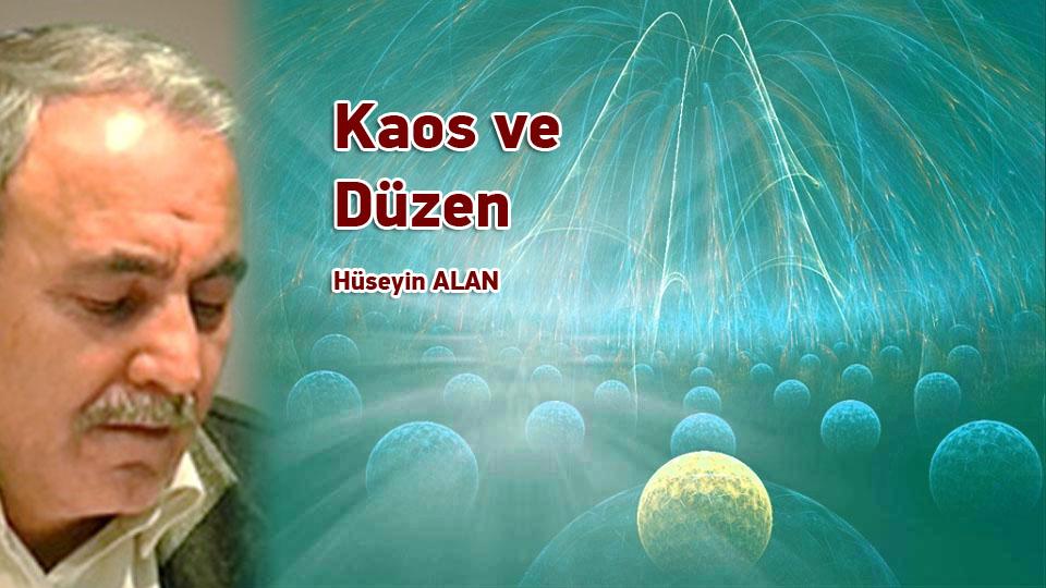 İktisat Ya da Adalet üzerine - Hüseyin ALAN  / Kaos ve Düzen / Hüseyin ALAN