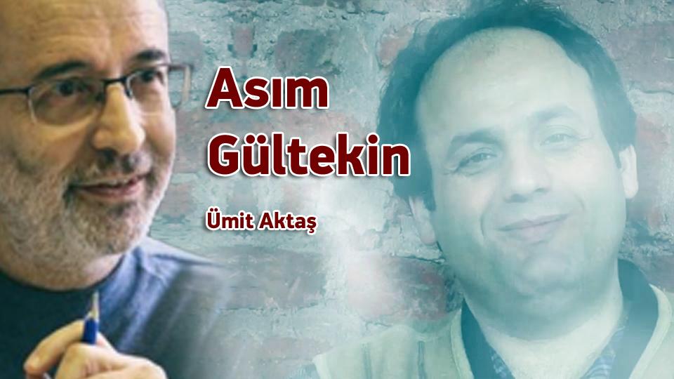 Umut ve Ütopya-Ümit Aktaş / Asım Gültekin / Ümit Aktaş