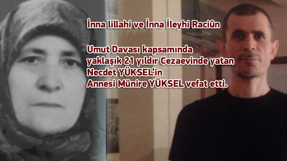 Necdet YÜKSEL’in Annesi Münire YÜKSEL vefat etti