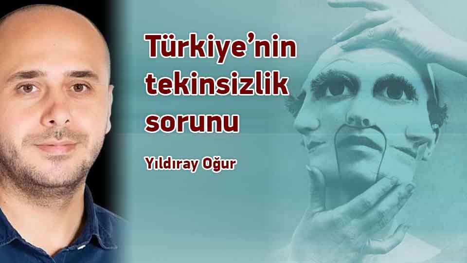 Türkiye’nin tekinsizlik sorunu