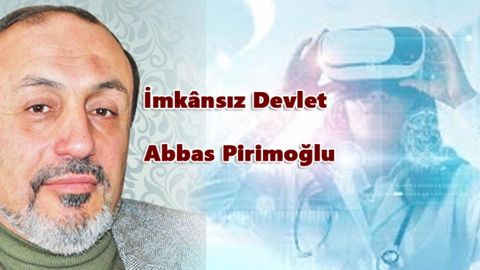 İmkânsız Devlet-Abbas Pirimoğlu