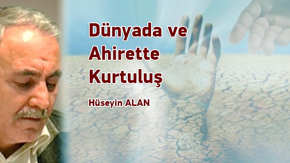 İktisat Ya da Adalet üzerine - Hüseyin ALAN  / Dünyada Ve Ahirette Kurtuluş / Hüseyin ALAN