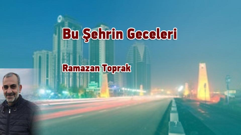 Bu Şehrin Geceleri-Ramazan Toprak