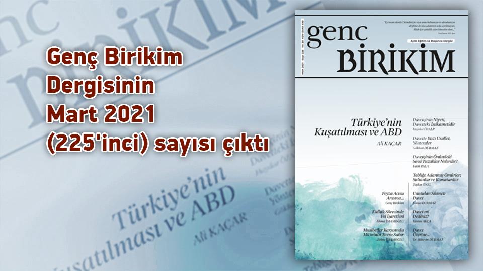 Genç Birikim dergisinin  Eylül 2022 sayısı çıktı / Genç Birikim Dergisinin Mart 2021 tarihli 225'inci sayısı çıktı