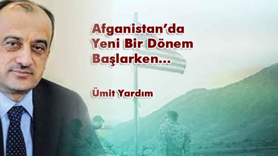 *BM İNSAN HAKLARI YÜKSEK KOMİSERİ’NİN ÇİN/D.TÜRKİSTAN ZİYARETİ VE ZOR ŞARTLARDA DENGE KURMA ÇABALARI * / Ümit YARDIM / Afganistan’da Yeni Bir Dönem Başlarken… / Ümit Yardım