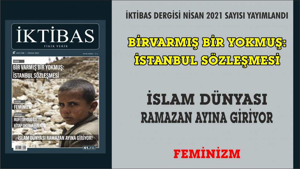 İktibas Dergisi Mayıs Sayısı Çıktı / İktibas Dergisi'nin  Nisan 2021 Sayısı Çıktı