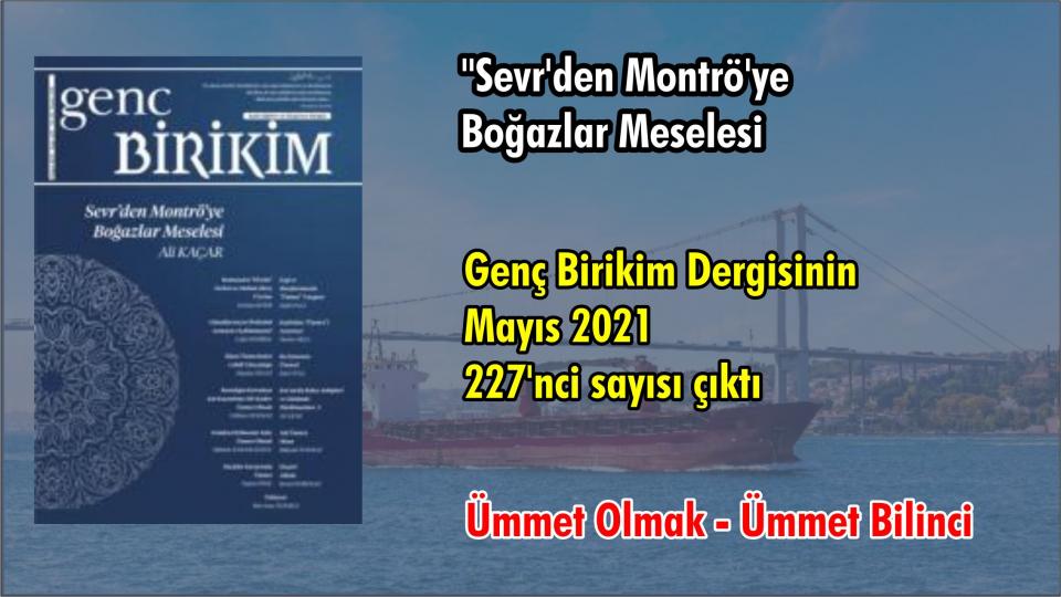 Genç Birikim dergisinin  Eylül 2022 sayısı çıktı / Genç Birikim Dergisinin Mayıs 2021(227'nci ) sayısı çıktı
