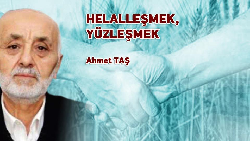 HELALLEŞMEK, YÜZLEŞMEK