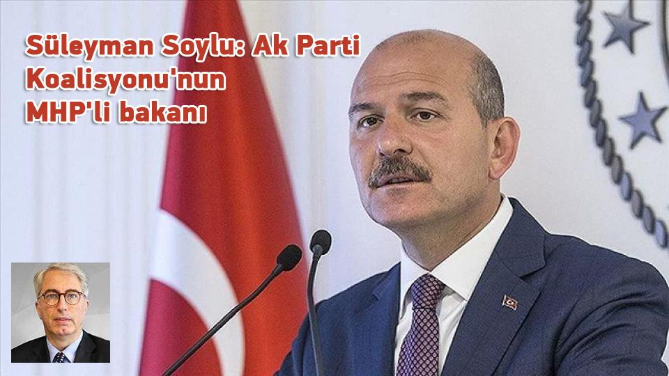 Süleyman Soylu: Ak Parti Koalisyonu'nun MHP'li bakanı