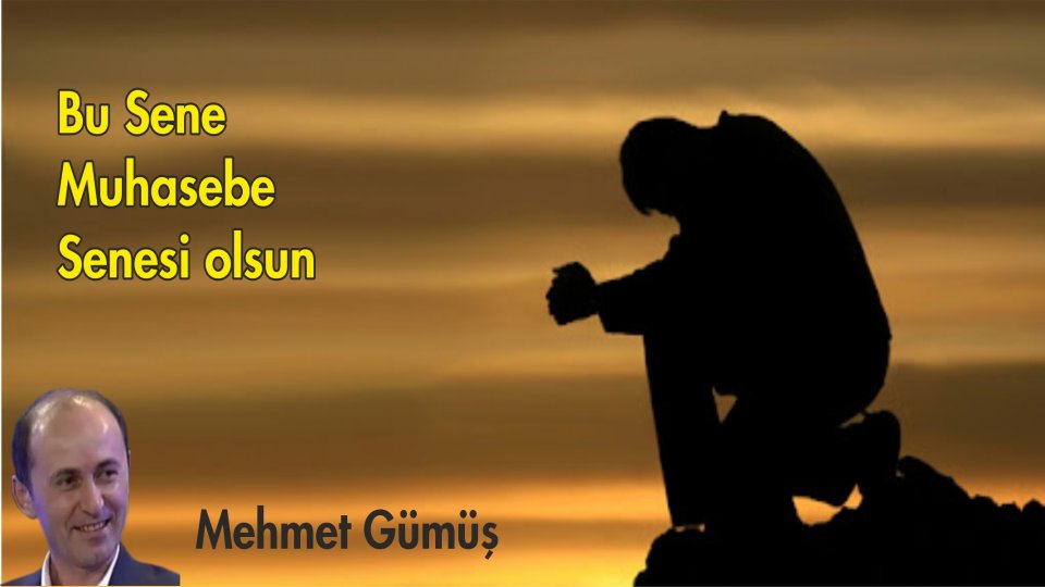 MEHMET GÜMÜŞ/Bu SENE Muhasebe Senesi olsun