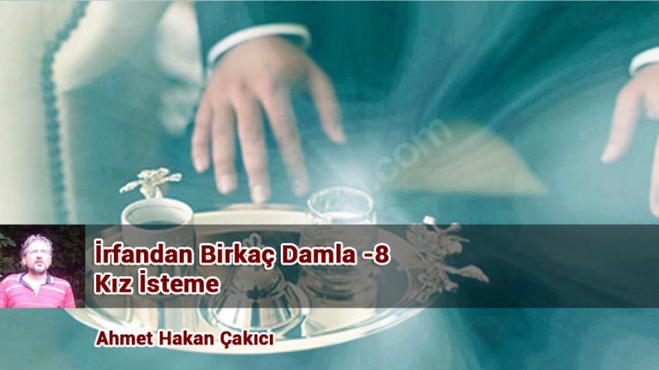 İrfandan Birkaç Damla -13- Yük Almaya Mı Geldin? / Ahmet Hakan Çakıcı / İrfandan Birkaç Damla-8/A.Hakan Çakıcı