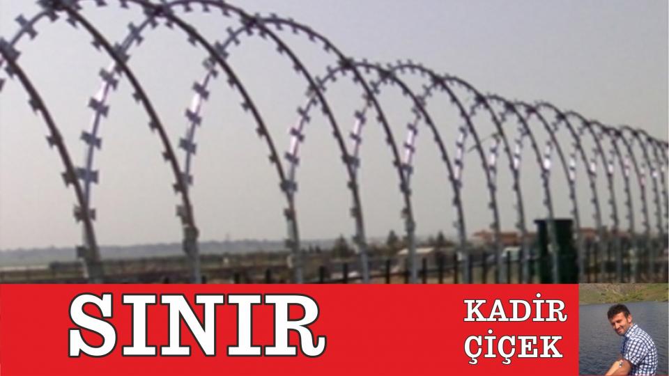 FARKLI OLANA YAKLAŞIM / Kadir ÇİÇEK / SINIR/KADİR ÇİÇEK