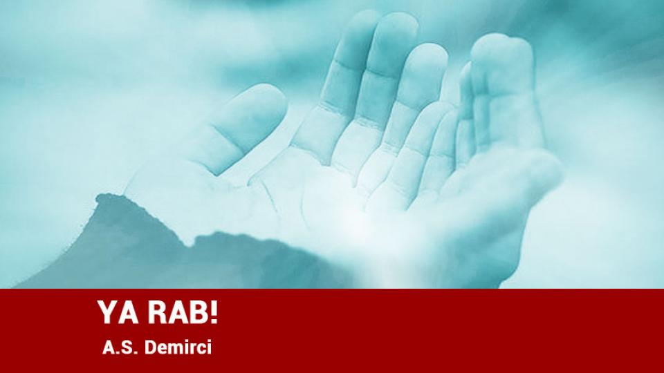 ‘Hoşça Kal’ Demiyorum! / A.S. DEMİRCİ / YA RAB! / A.S. Demirci