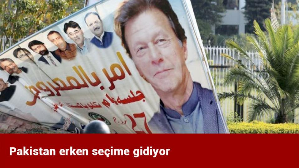 Pakistan erken seçime gidiyor