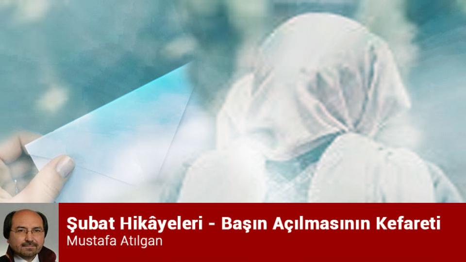 MUSTAFA ATILGAN / Gazze'li Çocuk / Şubat Hikâyeleri - Başın Açılmasının Kefareti / Mustafa Atılgan