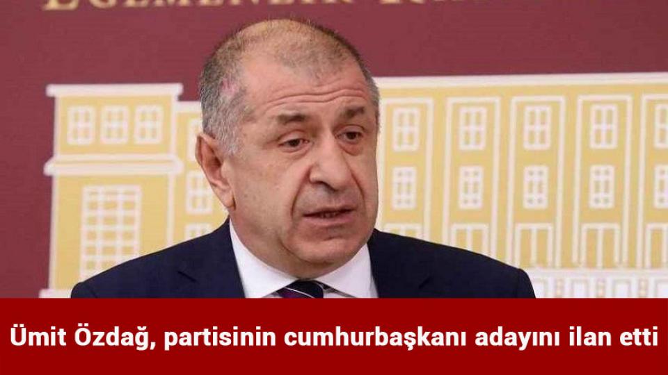 Ümit Özdağ’ın İktidar Hesabı / Ümit Özdağ, partisinin cumhurbaşkanı adayını ilan etti
