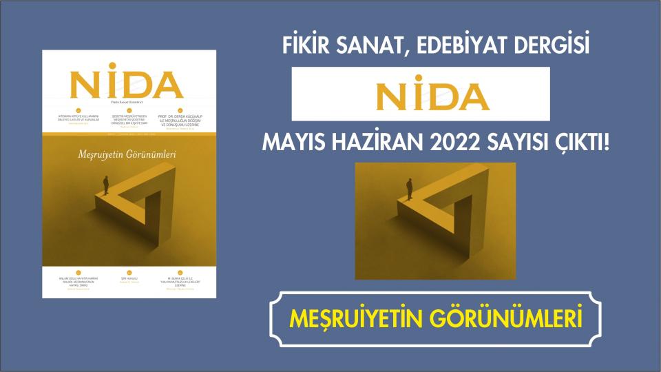 Nida Dergisi Yeni Sayısı:MEŞRULUĞUN GÖRÜNÜMLERİ