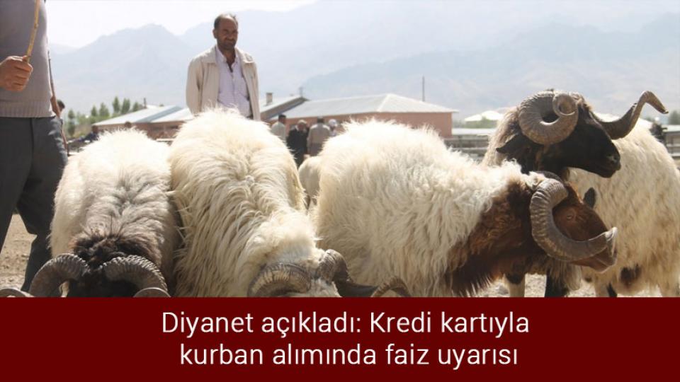 Diyanet açıkladı: Kredi kartıyla kurban alımında faiz uyarısı