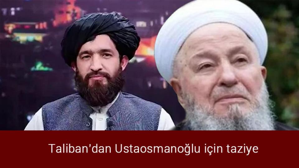 Taliban'dan Ustaosmanoğlu için taziye