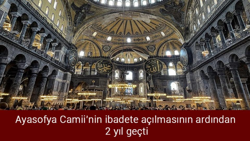 Liseye geçişte yerleştirme sonuçları açıklandı / Ayasofya Camii’nin ibadete açılmasının ardından 2 yıl geçti