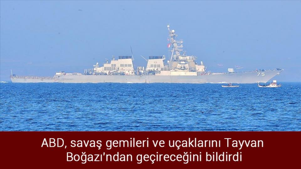 Kredi ve Yurtlar Genel Müdürlüğü'nden iddialara ilişkin açıklama / ABD, savaş gemileri ve uçaklarını Tayvan Boğazı'ndan geçireceğini bildirdi