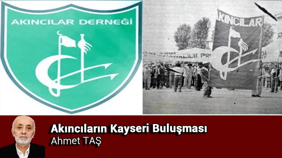 Aileyi Koru, Geleceği Koru / Ahmet TAŞ / Akıncıların Kayseri Buluşması / Ahmet TAŞ