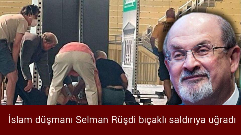ABD, savaş gemileri ve uçaklarını Tayvan Boğazı'ndan geçireceğini bildirdi / İslam düşmanı Selman Rüşdi bıçaklı saldırıya uğradı