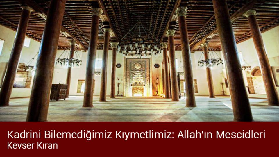 KEMENÇE Mİ KUMANÇE Mİ|KEVSER KIRAN / Kadrini Bilemediğimiz Kıymetlimiz: Allah'ın Mescidleri / Kevser KIRAN