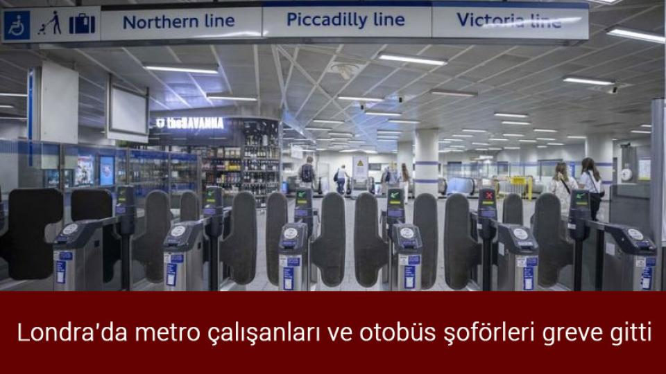 Bakan Akar: Ukrayna limanlarından toplam 656 bin 349 ton tahıl sevkiyatı gerçekleştirildi / Londra'da metro çalışanları ve otobüs şoförleri greve gitti