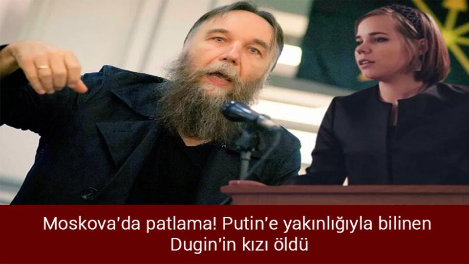 Alman medya kurumu RND: Cumhurbaşkanı Erdoğan açık şekilde yaklaşan savaş tehlikesini gördü / Moskova'da patlama! Putin'e yakınlığıyla bilinen Dugin'in kızı öldü