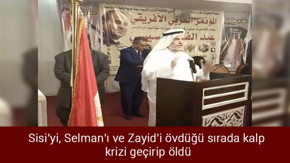 Sıfır kilometre araç satışına sınırlama / Sisi'yi, Selman'ı ve Zayid'i övdüğü sırada kalp krizi geçirip öldü