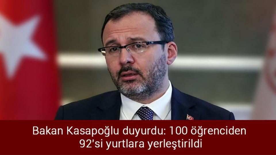 Özdağ hakkında şok iddia! / Bakan Kasapoğlu duyurdu: 100 öğrenciden 92'si yurtlara yerleştirildi
